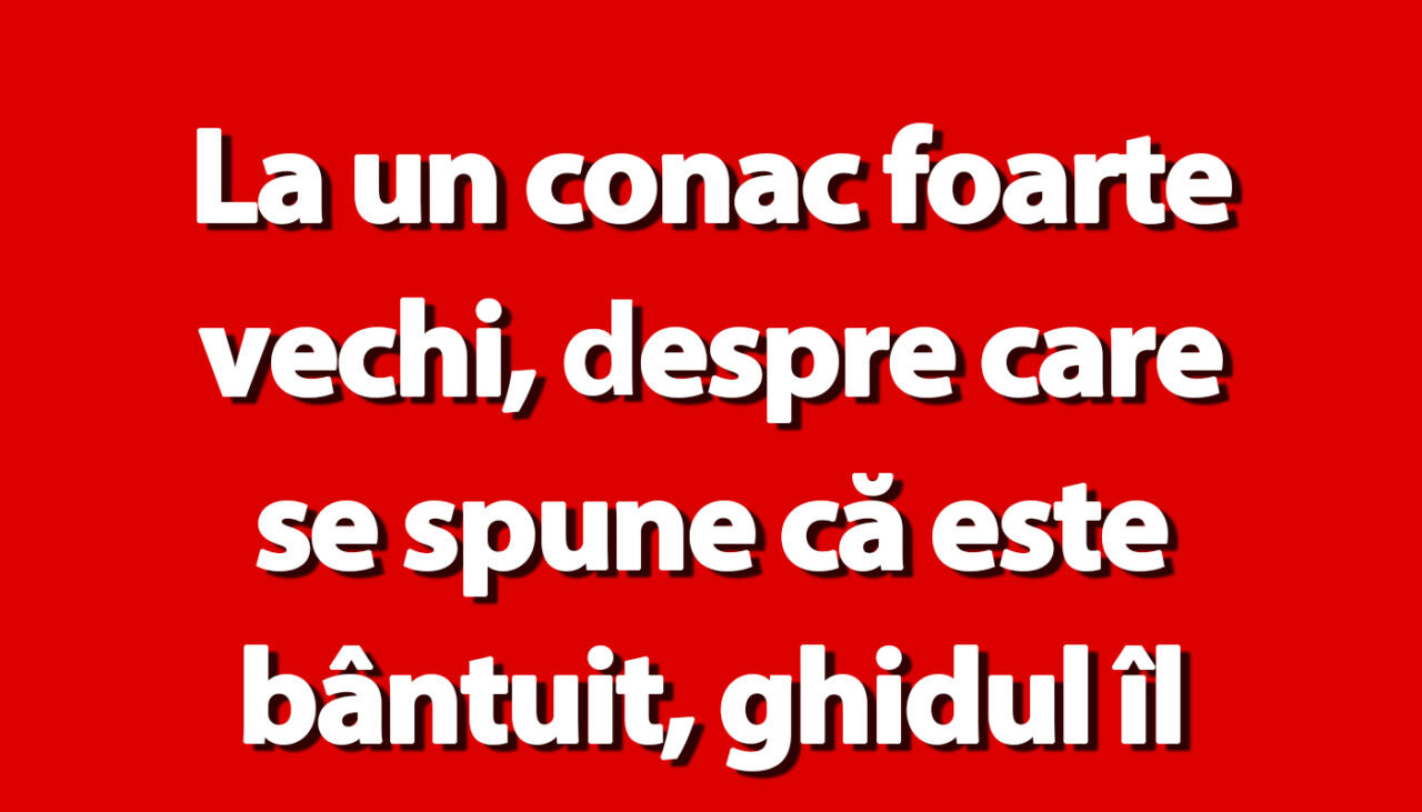 BANC | Bulă și conacul bântuit