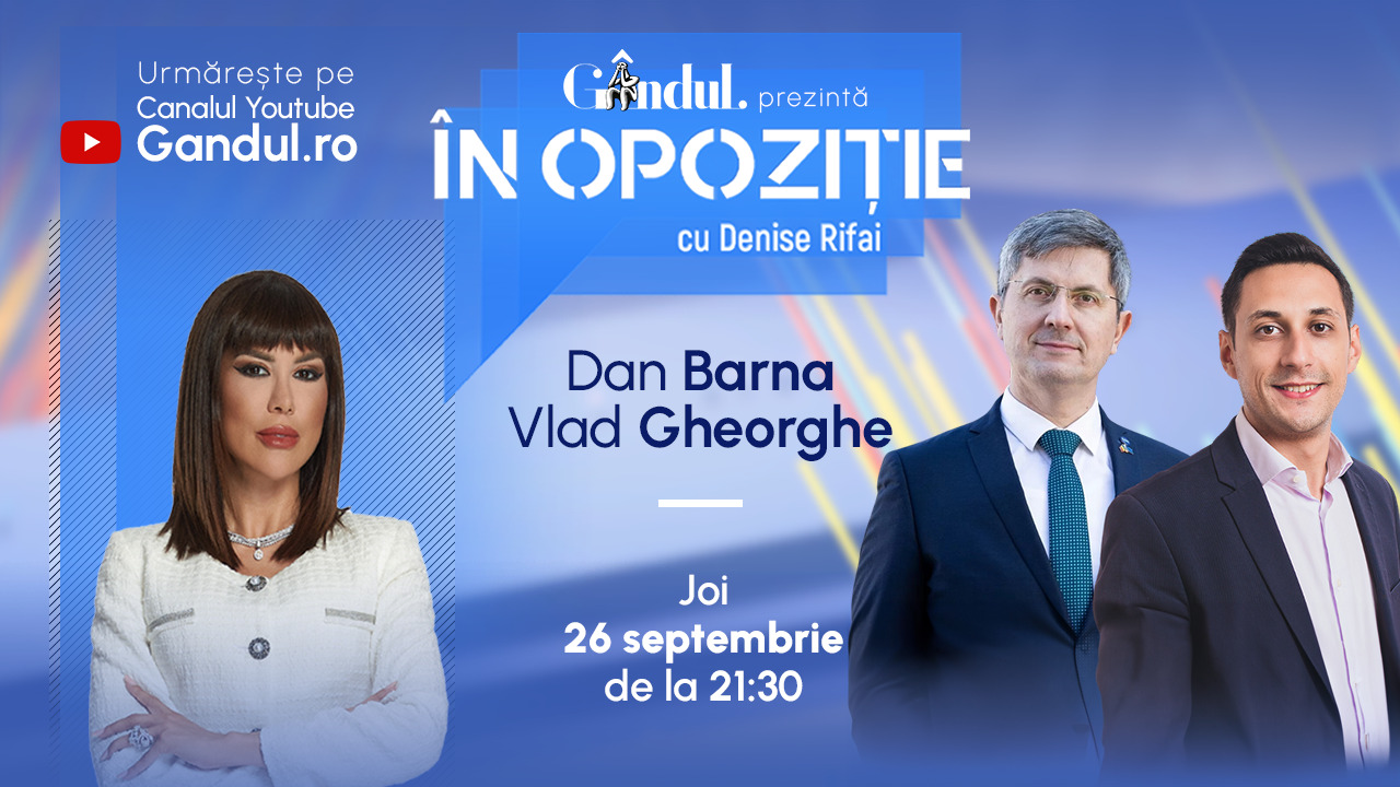 Emisiunea „În Opoziție cu Denise Rifai” începe joi, 26 septembrie, de la ora 21.30, live pe Gândul. Invitați: Dan Barna și Vlad Gheorghe