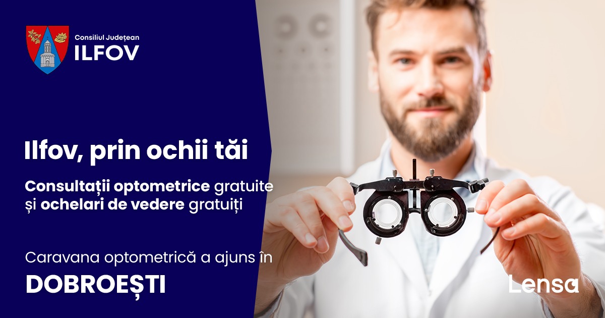 CARAVANA „Ilfov, prin ochii tăi” a ajuns la DOBROEȘTI/ Beneficiarii au patru zile la dispoziție pentru a-și testa OCHII
