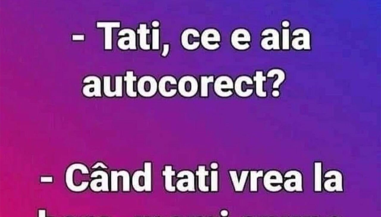 BANCUL ZILEI | Definiția autocorect-ului