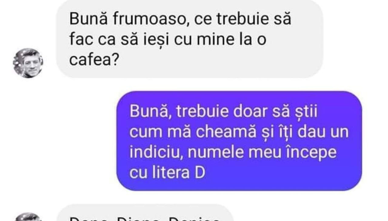 BANCUL ZILEI | „Îți dau un indiciu: Numele meu începe cu litera D”