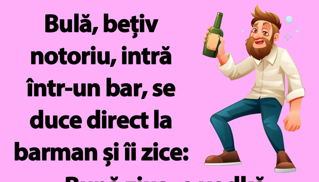 BANC | Bulă cere o vodkă la ora 10:00 dimineața