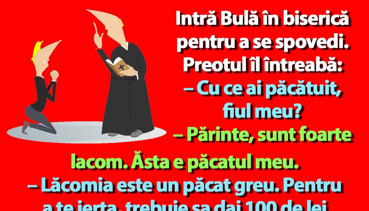 BANC | Bulă și spovedania de 100 de lei