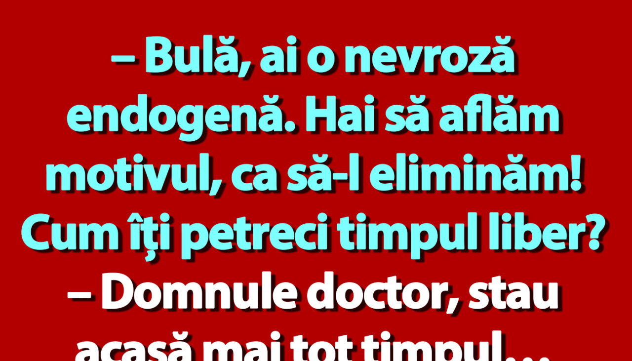 BANC | Bulă și nevroza endogenă