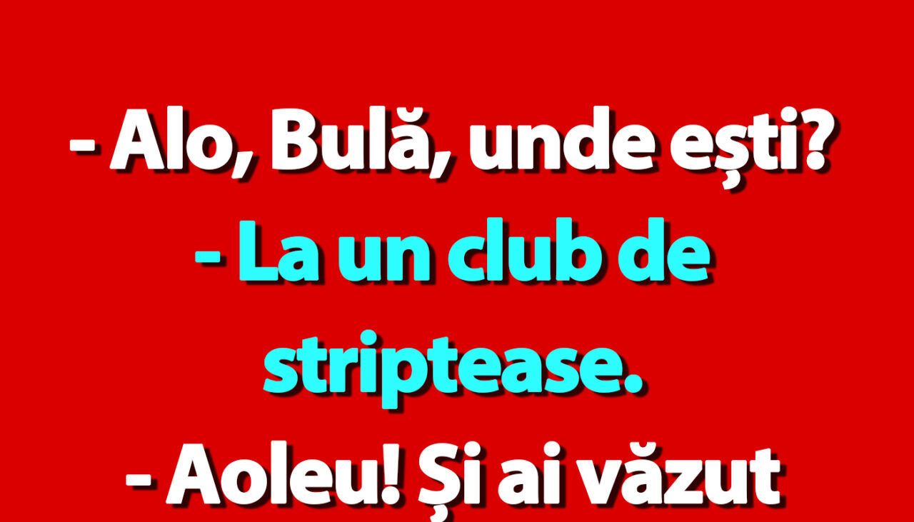 BANC | „Alo, Bulă, unde ești?”