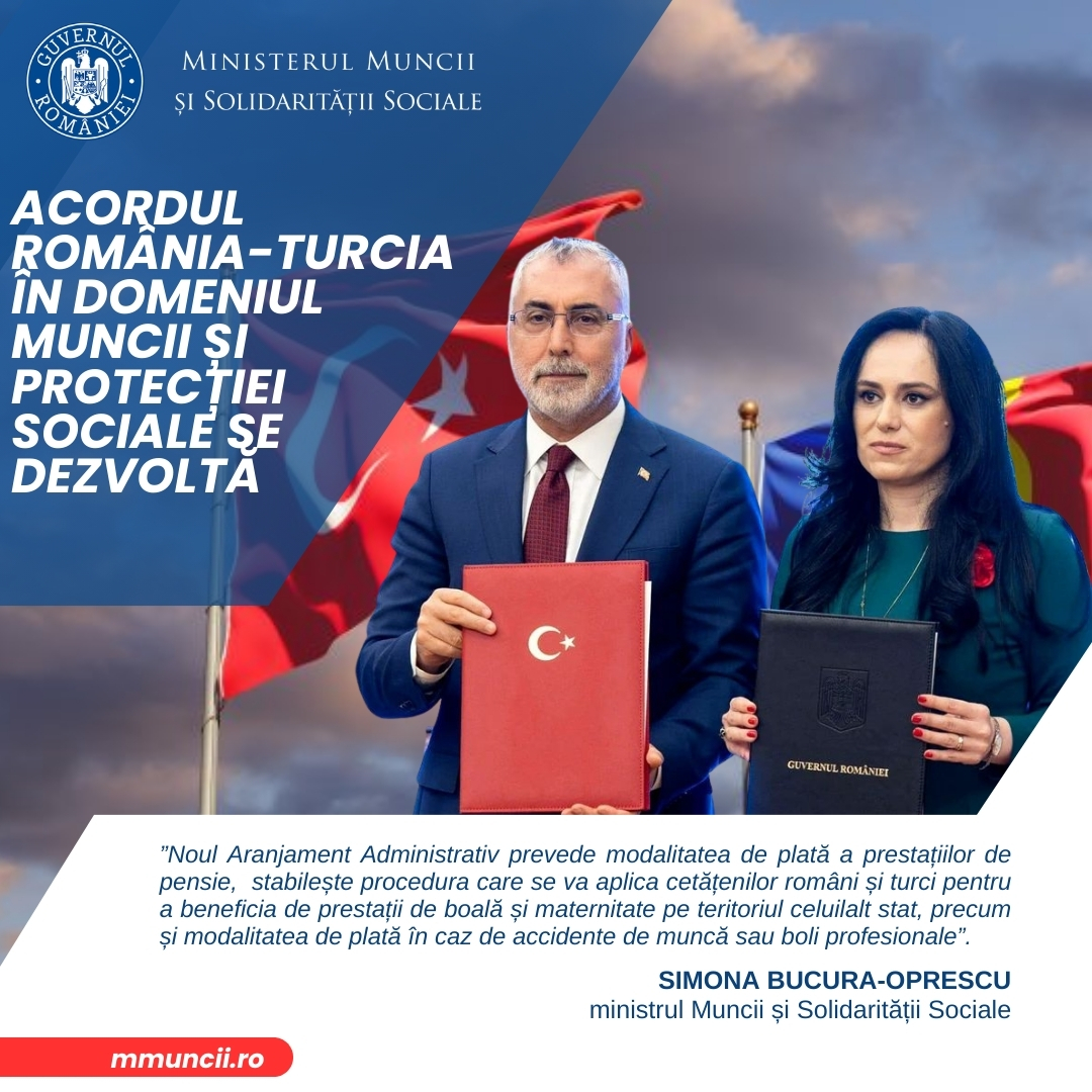 România și Turcia actualizează acordul privind securitatea socială. GUVERNUL a aprobat noul Aranjament Administrativ