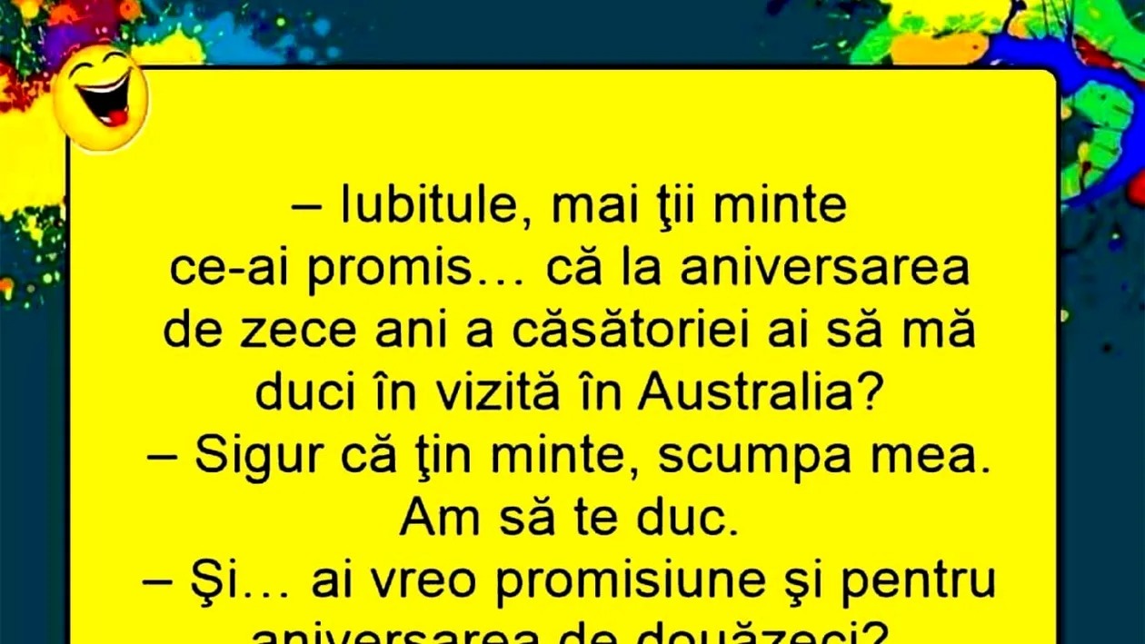 Bancul de luni | „Iubitule, mi-ai promis că la aniversarea de 10 ani o să mă duci în Australia”