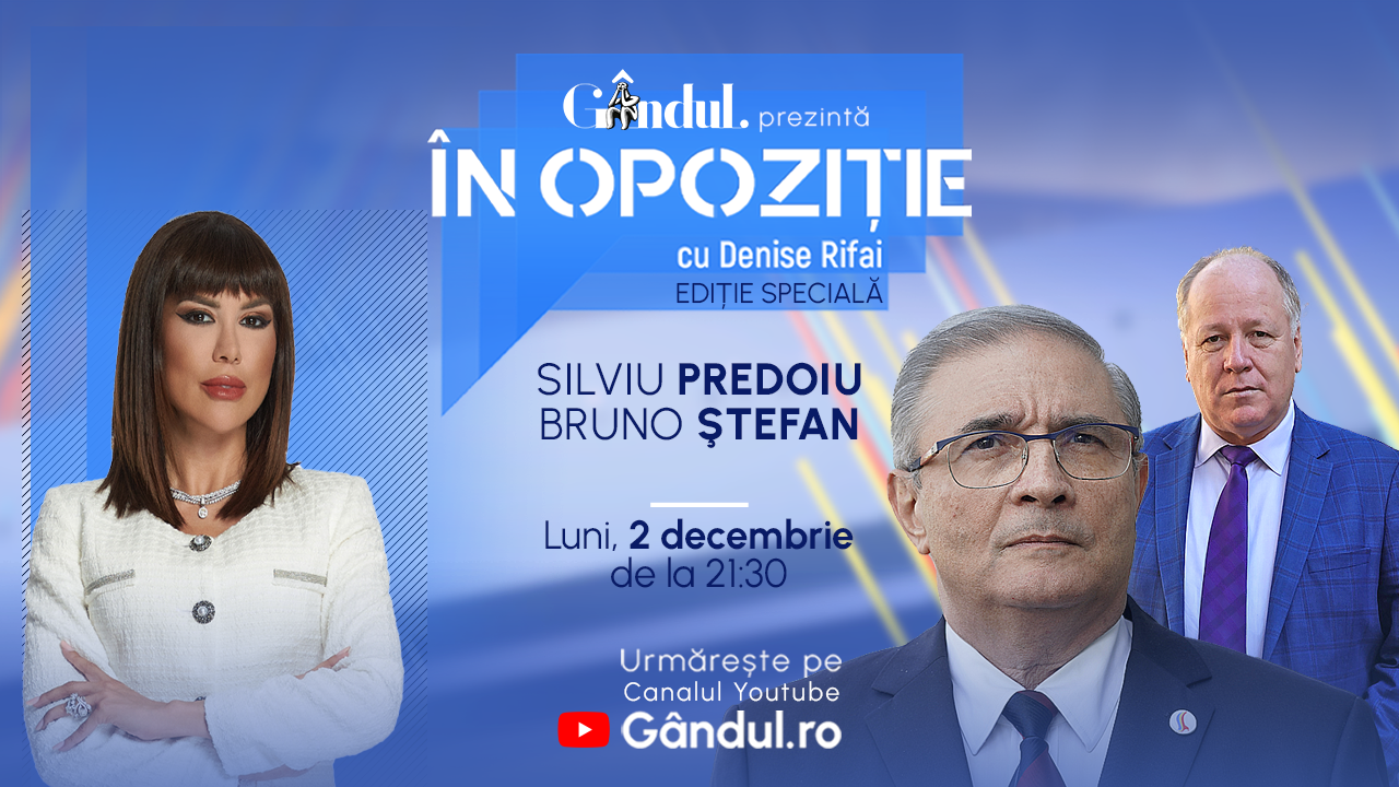 Emisiunea „În Opoziție cu Denise Rifai”, ediție specială luni, 2 decembrie, de la ora 21.30, live pe Gândul