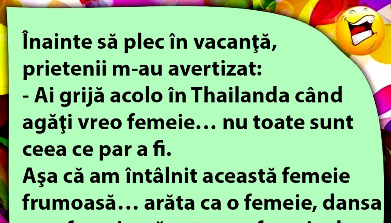 BANCUL ZILEI | „Ai grijă în Thailanda!”