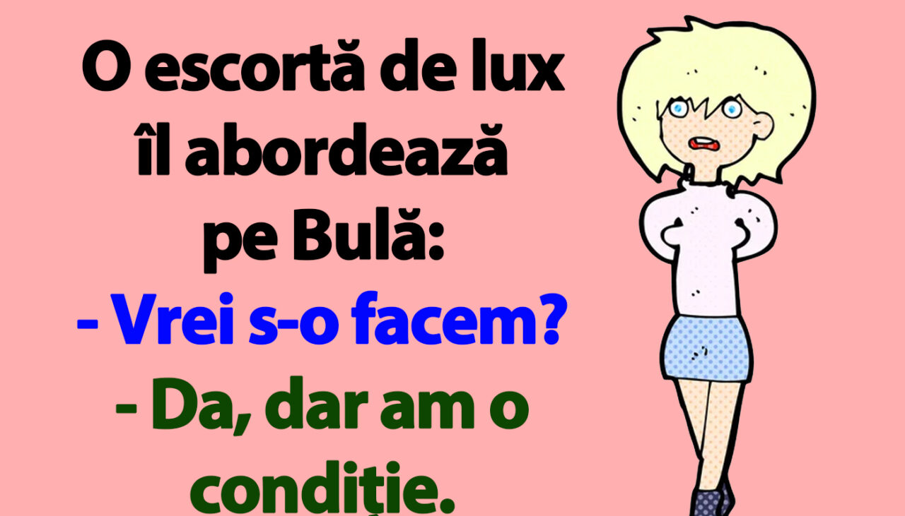 BANC | Bulă și escorta de lux