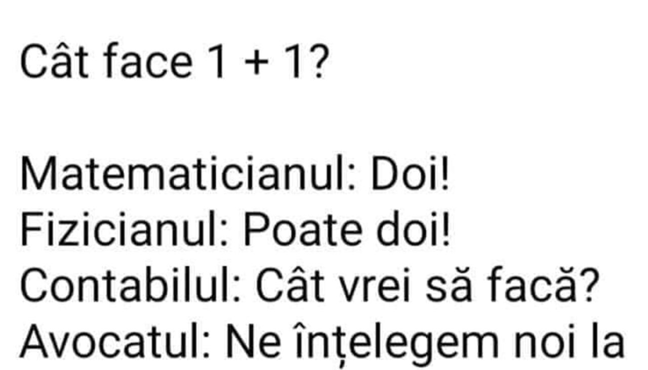 BANCUL ZILEI | Cât face 1+1, de fapt