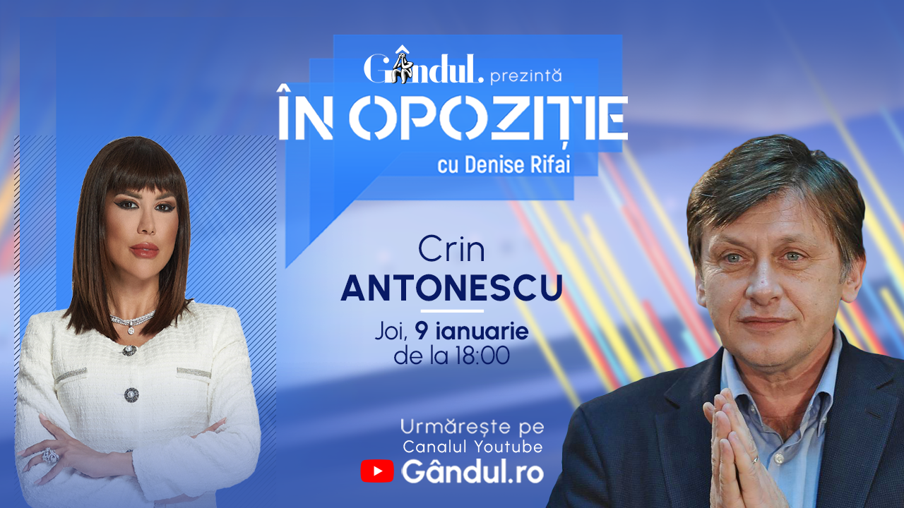 Emisiunea „În Opoziție cu Denise Rifai” începe joi, 9 ianuarie, de la ora 18.00, live pe Gândul. Invitați: Crin Antonescu și Andrei Țăranu