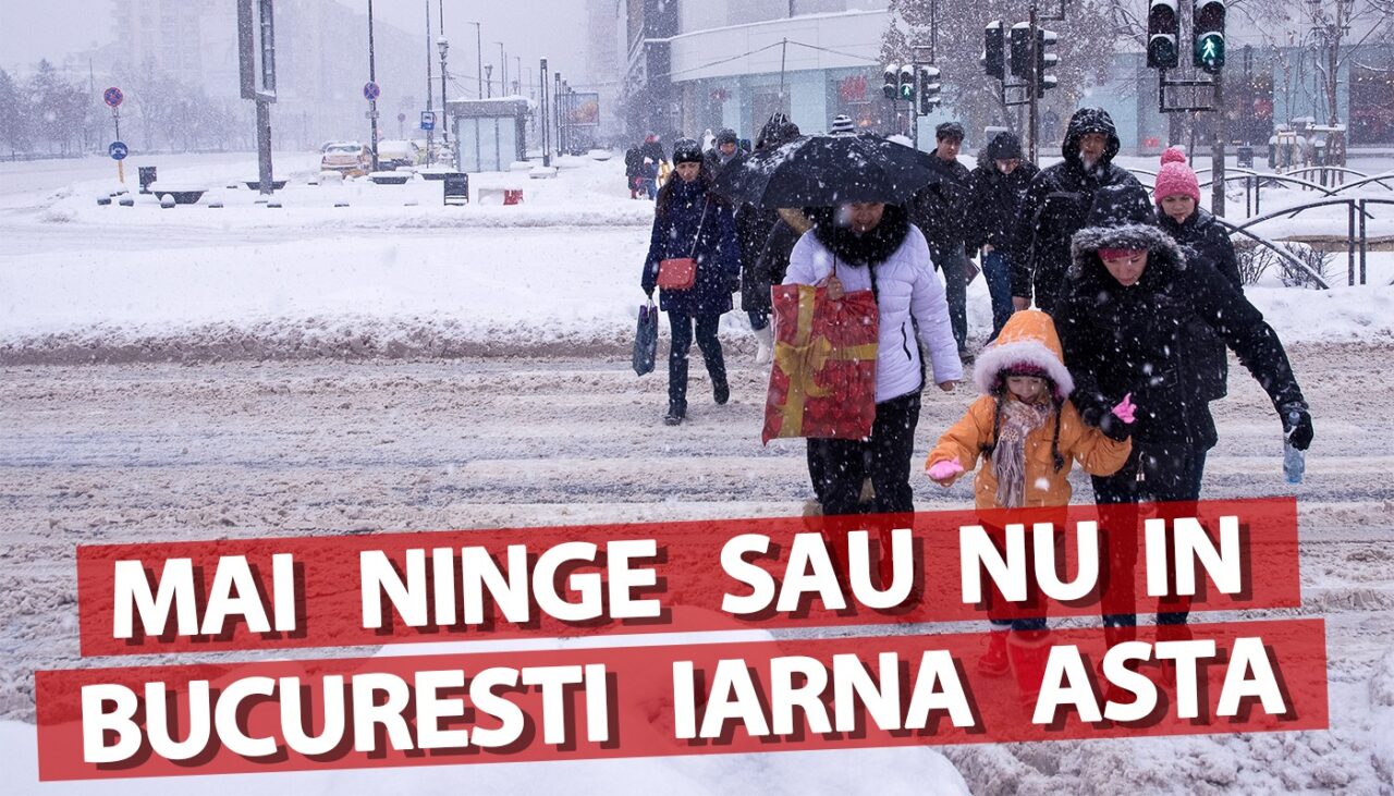 Mai ninge sau nu în București iarna asta? Anunțul făcut de meteorologii Accuweather