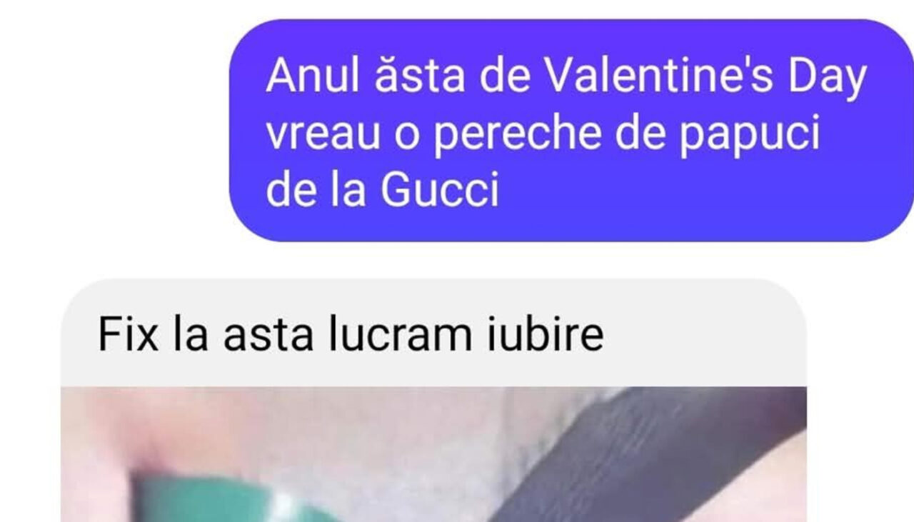 BANCUL ZILEI | „De Valentine’s Day vreau o pereche de papuci Gucci”