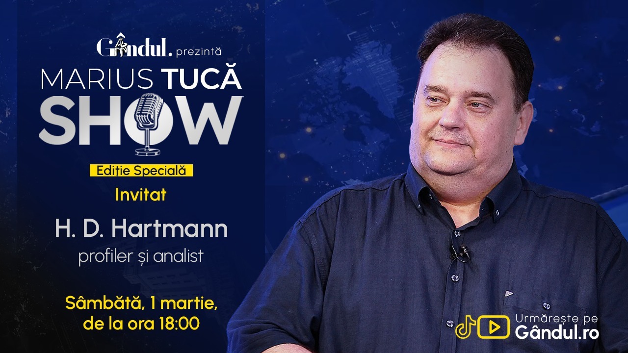 Marius Tucă Show – Ediţie Specială – începe sâmbătă, 1 martie, de la ora 18.00, live pe Gândul. Invitat: HD Hartmann