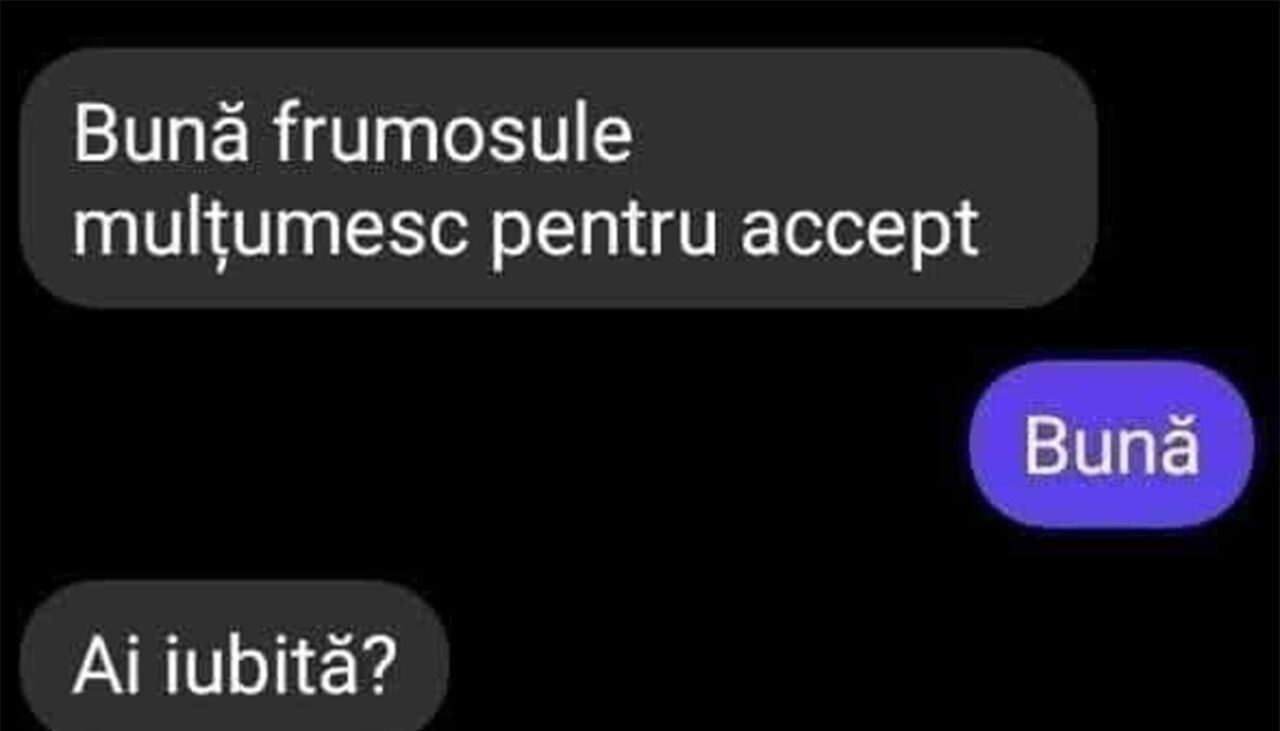BANCUL ZILEI | „Bună, frumosule! Mulțumesc pentru accept”