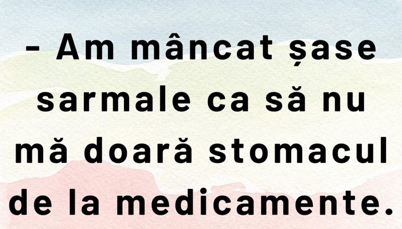Bancul de joi | Sarmalele și medicamentele