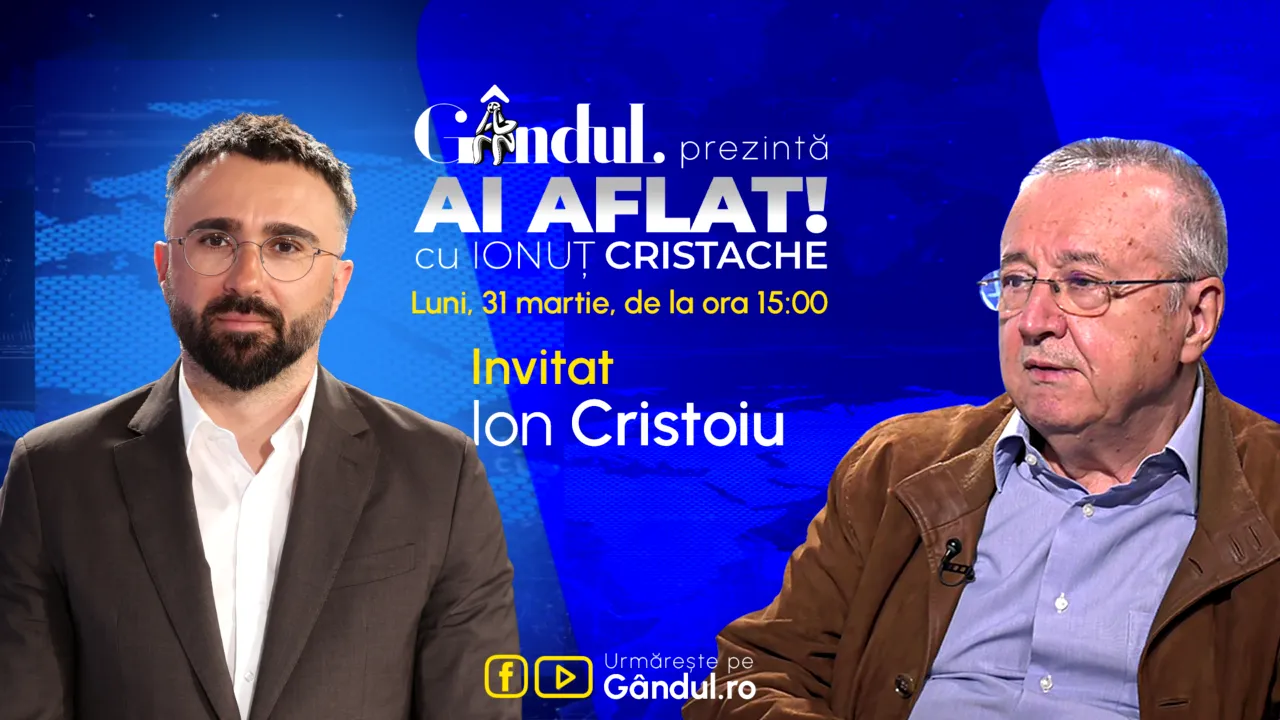 „Ai Aflat! cu Ionuț Cristache” începe luni, 31 martie, live pe Gândul, de la ora 15.00/Invitat: Ion Cristoiu