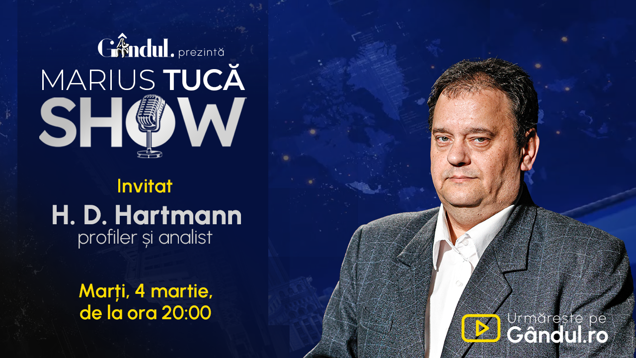 Marius Tucă Show începe marți, 4 martie, de la ora 20.00, LIVE pe Gândul. Invitat: H.D. Hartmann