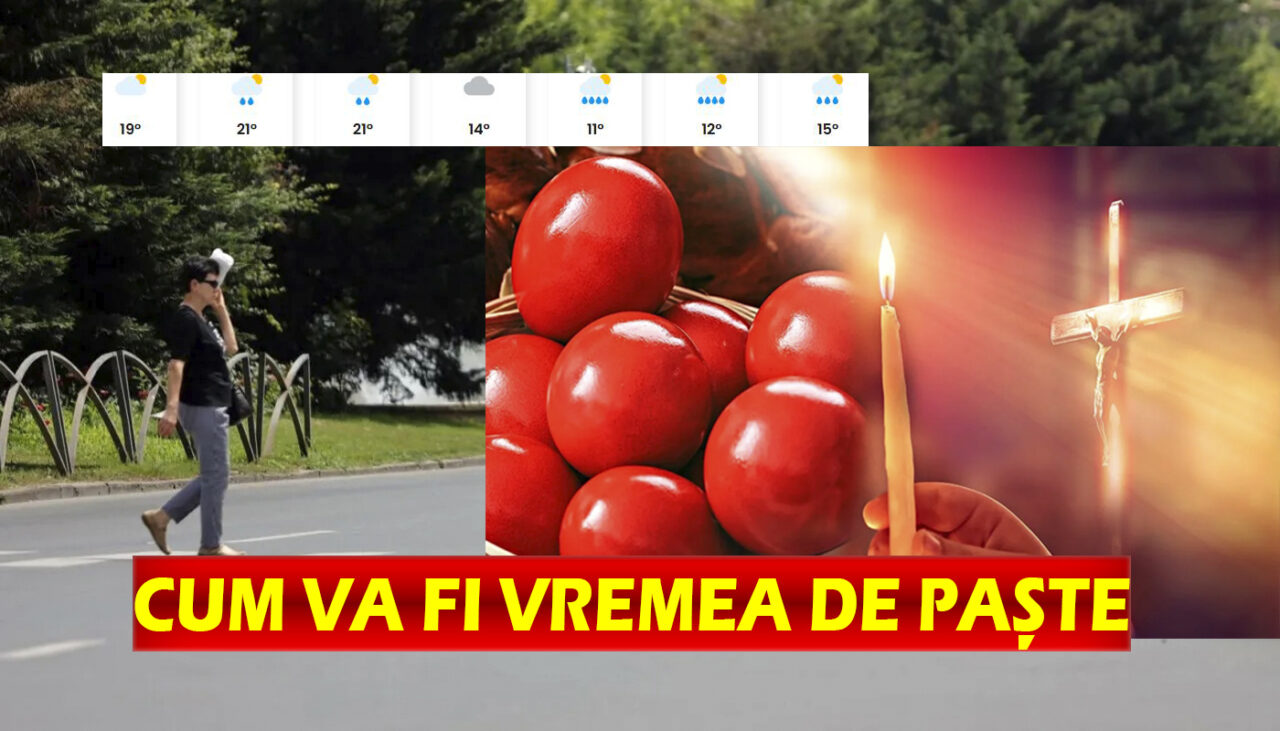 Meteorologii Ease Weather au revizuit prognoza pentru Paște 2025. Temperaturi neobișnuite în luna aprilie în București