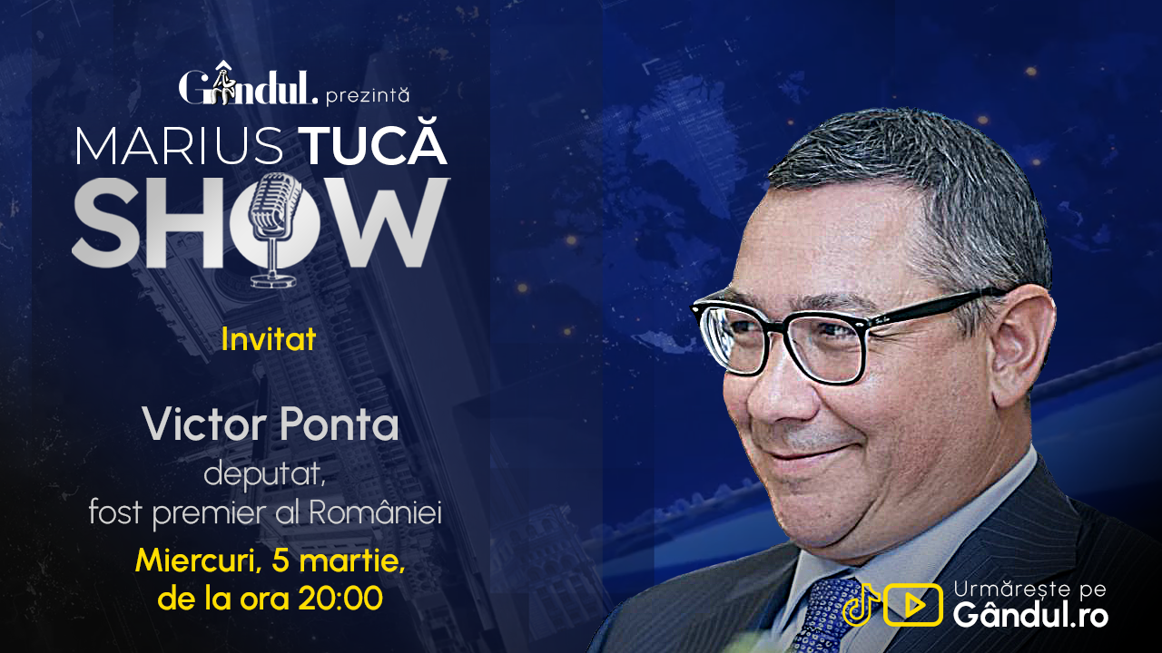 Marius Tucă Show începe miercuri, 5 martie, de la ora 20.00, LIVE pe Gândul. Invitat: Victor Ponta