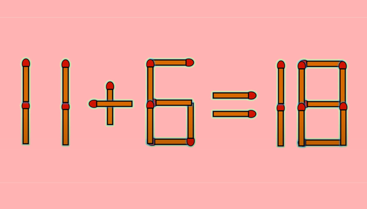 TEST IQ | Pentru a corecta 11 + 6 = 18 este nevoie să muți un singur chibrit. Ai reușit?