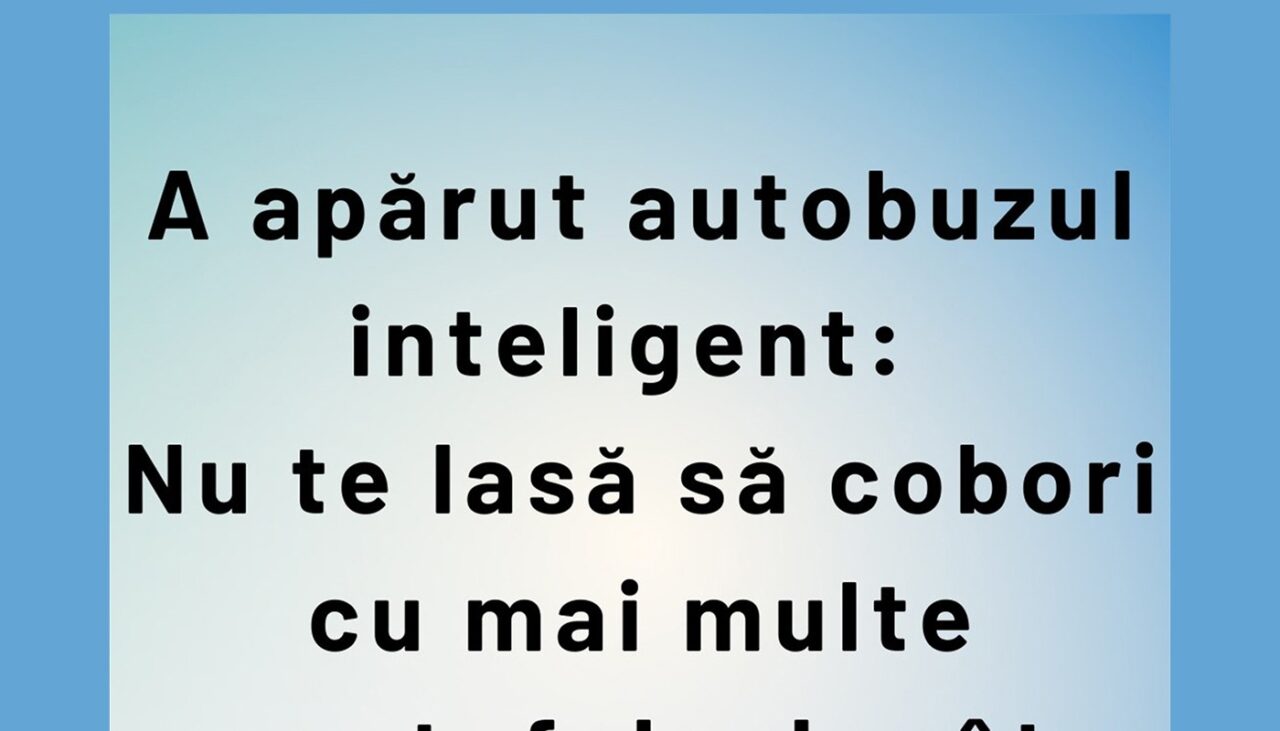 Bancul de vineri | A apărut autobuzul inteligent