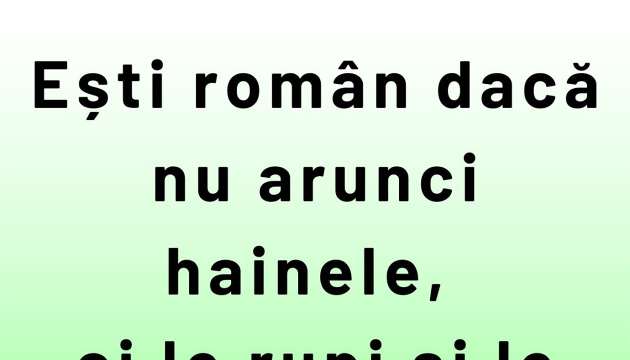 Bancul de duminică | Când ești român cu adevărat