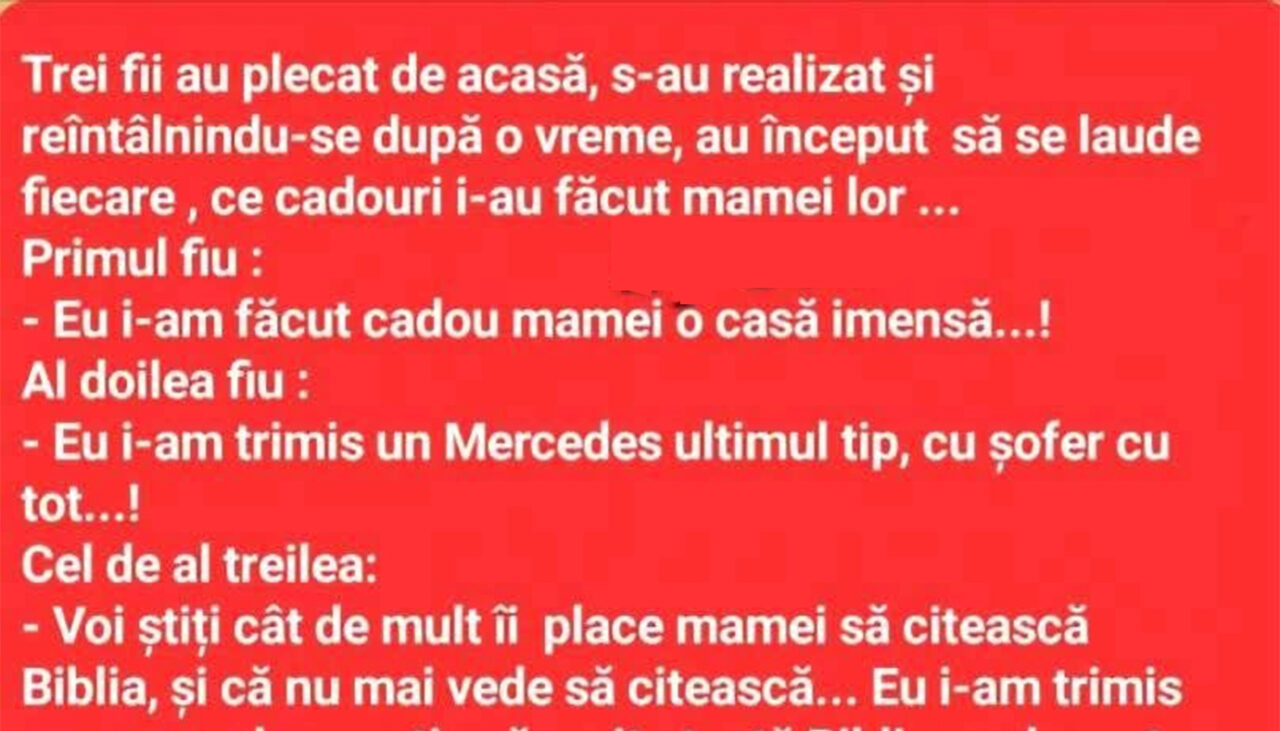 BANCUL ZILEI | Cei 3 fii și cadourile oferite mamei lor