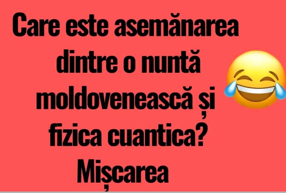 BANCUL ZILEI | Asemănarea dintre o nuntă moldovenească și fizica cuantică