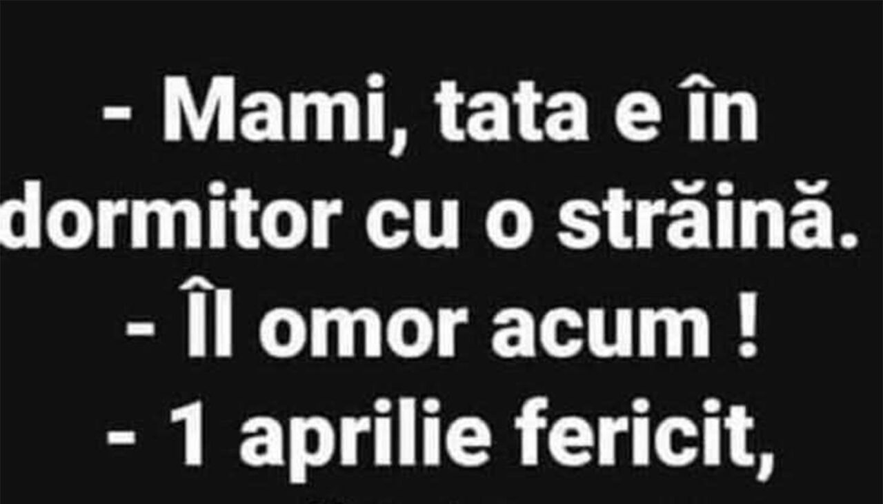 Bancul de miercuri | „Mami, tata este în dormitor cu o străină”