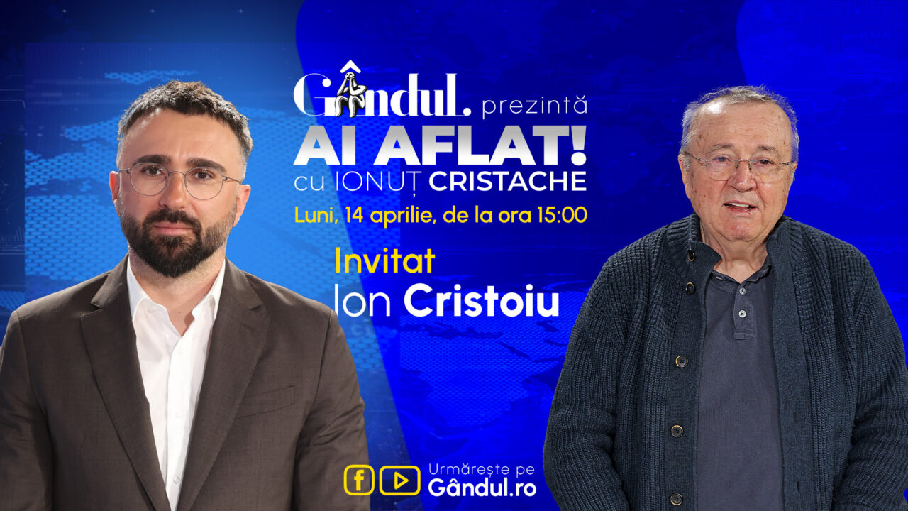 „Ai Aflat! cu Ionuț Cristache” începe luni, 14 aprilie, de la ora 15.00, live pe Gândul. Invitat: Ion Cristoiu