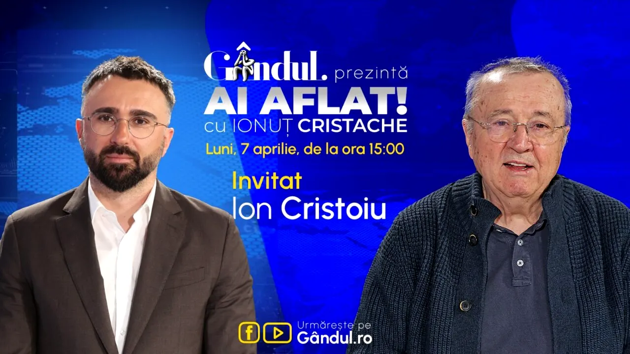 „Ai Aflat! cu Ionuț Cristache” începe luni, 7 aprilie, de la ora 15.00, live pe Gândul. Invitat: Ion Cristoiu