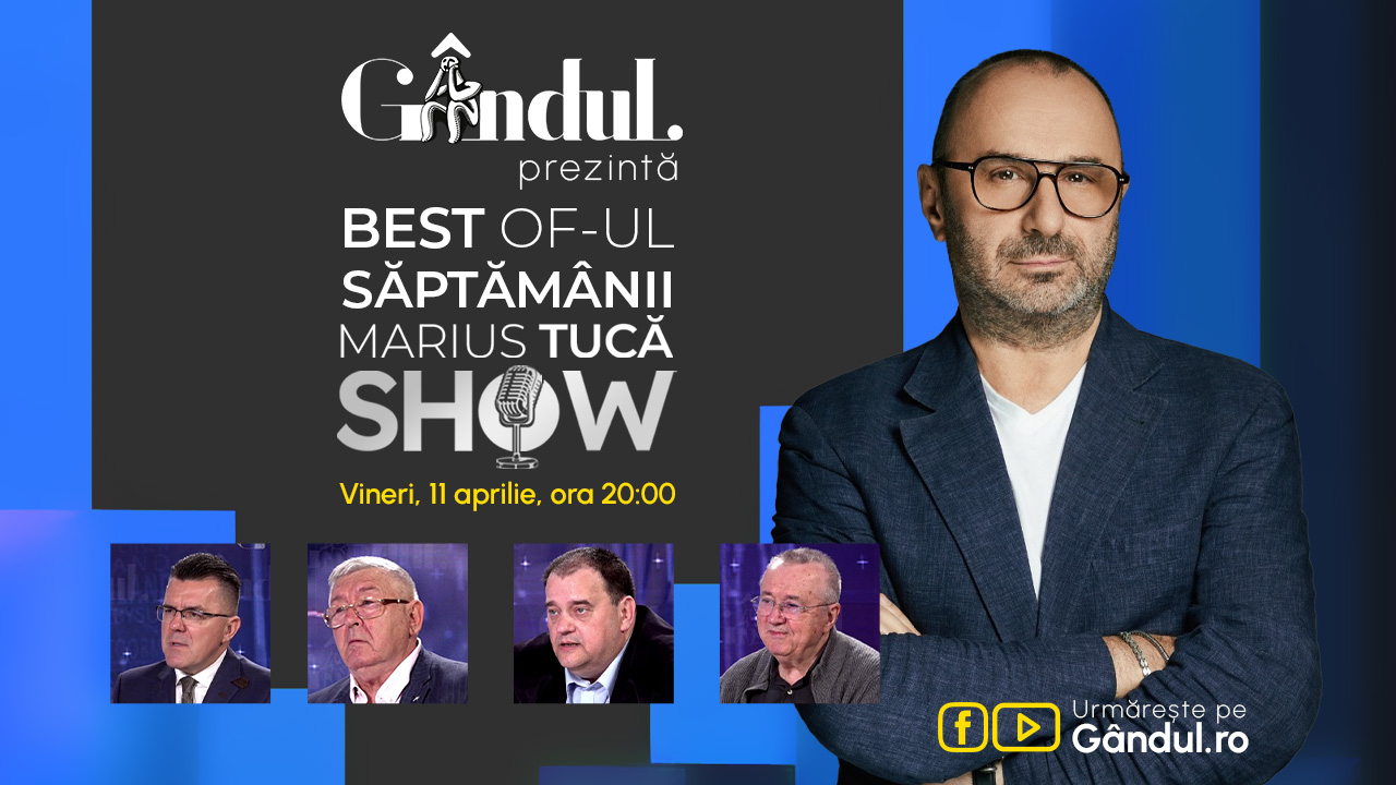 Gândul prezintă Best of Marius Tucă Show – vineri, 11 aprilie, de la ora 20.00