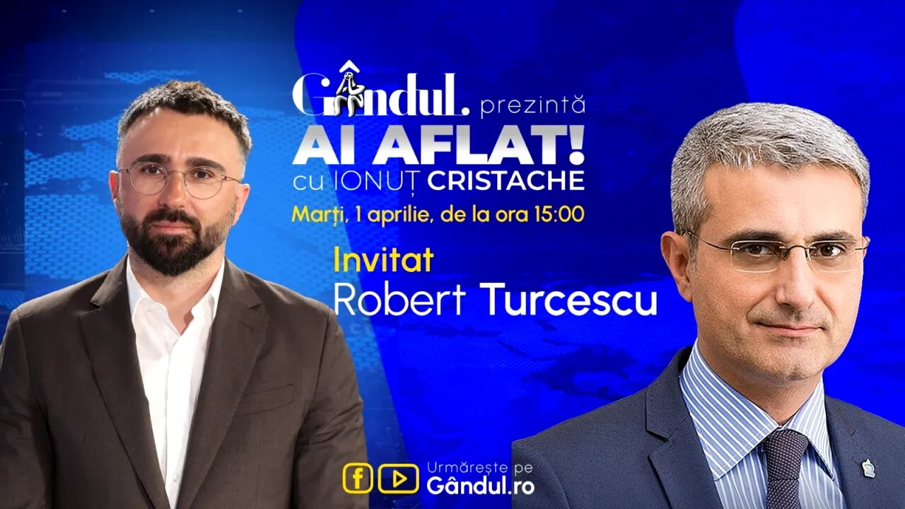 „Ai Aflat! cu Ionuț Cristache” începe luni, 1 aprilie, de la ora 15.00, live pe Gândul/Invitat: Robert Turcescu