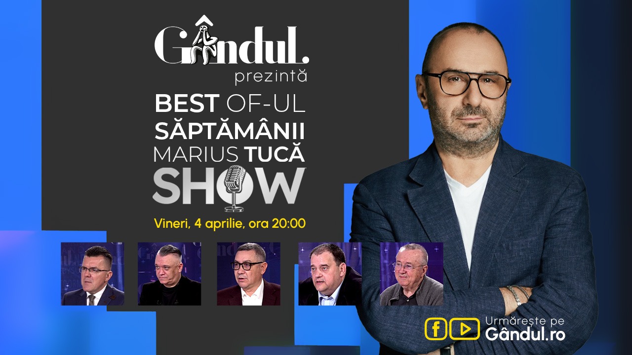 Gândul prezintă Best of Marius Tucă Show – vineri, 4 aprilie, de la ora 20.00
