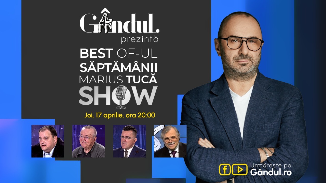 Gândul prezintă BEST OF „Marius Tucă Show” – joi, 17 aprilie, de la ora 20.00