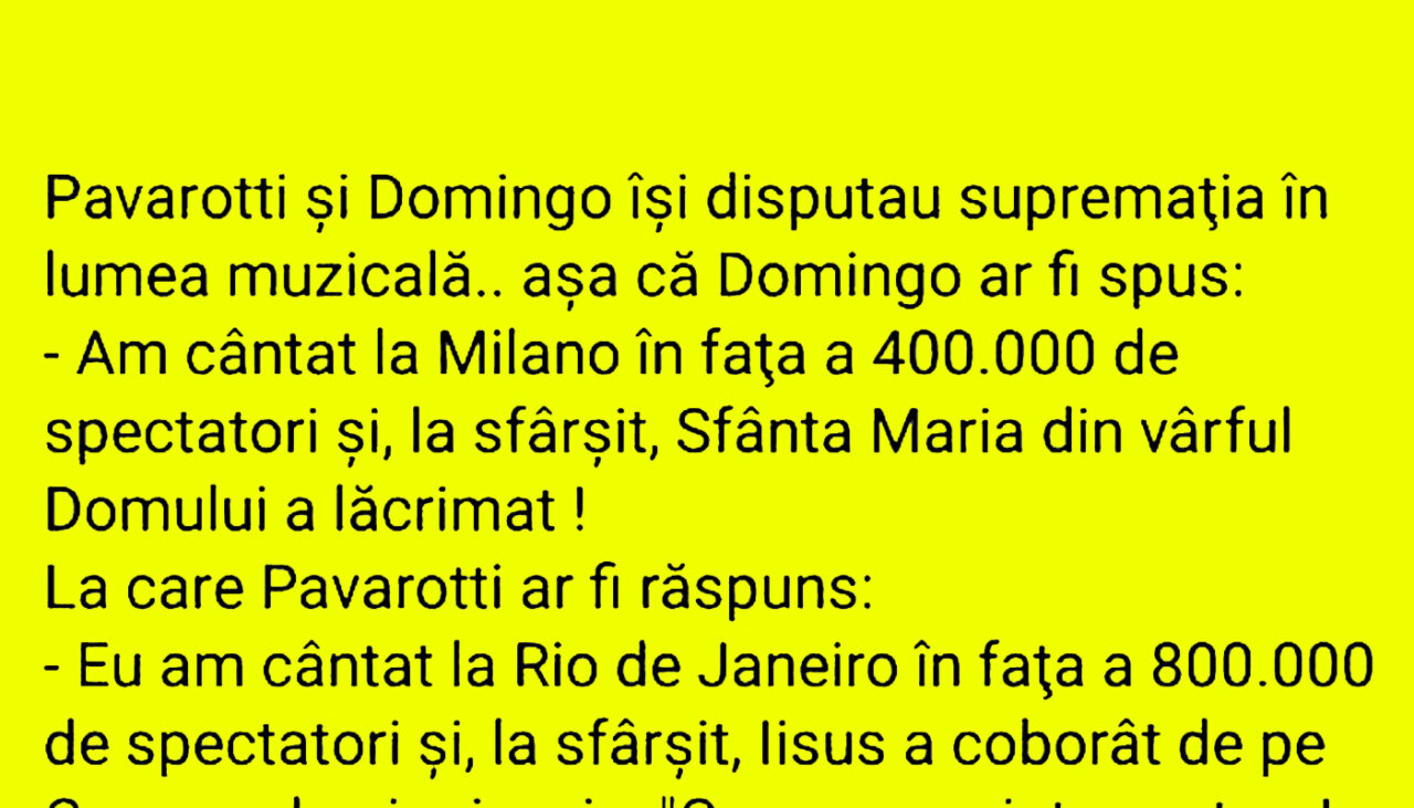 BANCUL ZILEI | Pavarotti și Domingo își disputau supremația în lumea muzicală