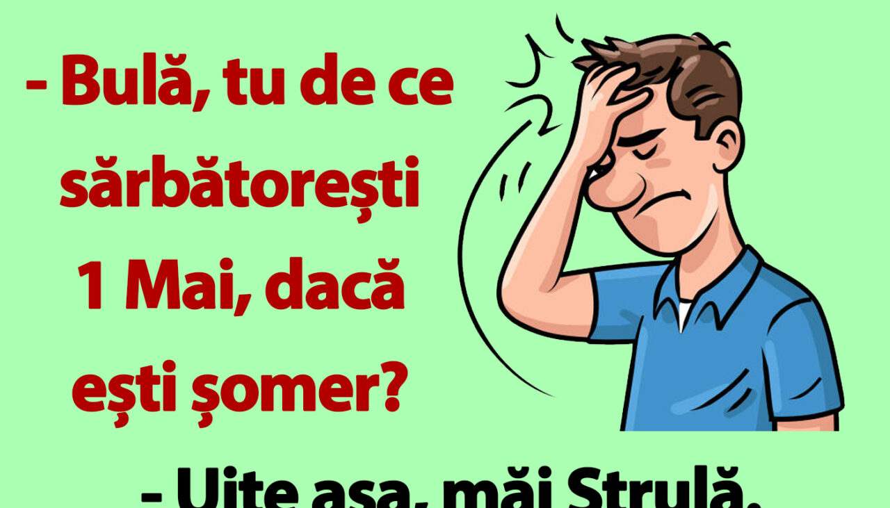 BANC | Cum sărbătorește Bulă ziua de 1 Mai