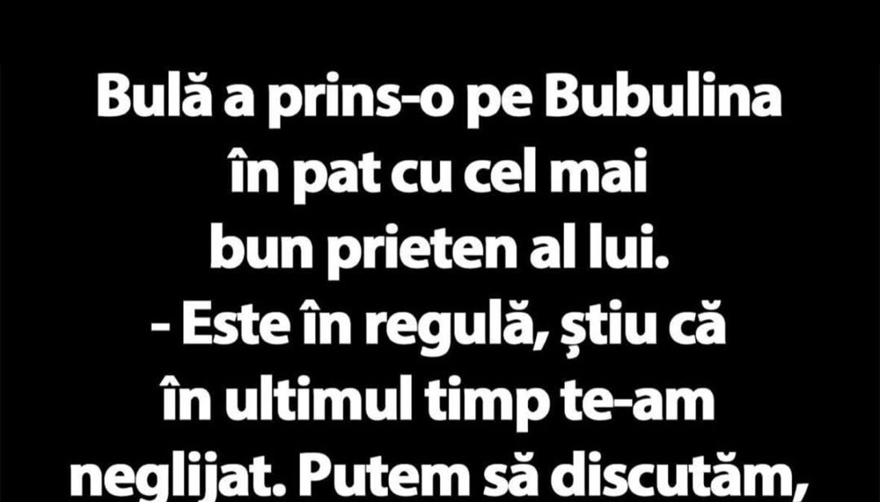BANC | Bulă și amantul Bubulinei
