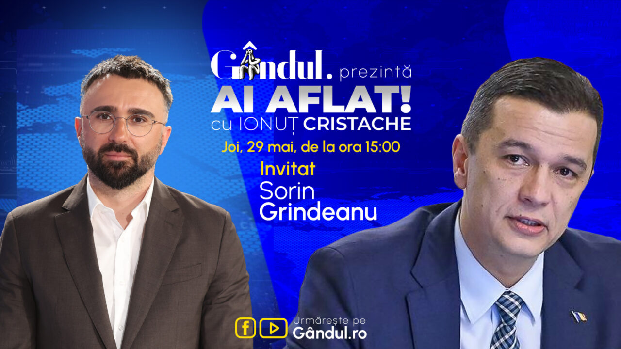 „Ai Aflat! cu Ionuț Cristache” începe joi, 29 mai, de la ora 15.00, live pe Gândul. Invitat: Sorin Grindeanu