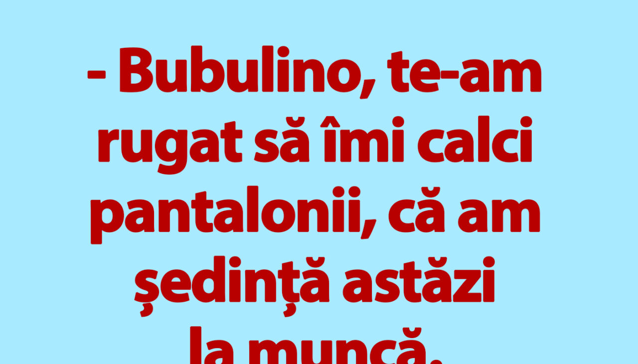 BANC | Pantalonii lui Bulă