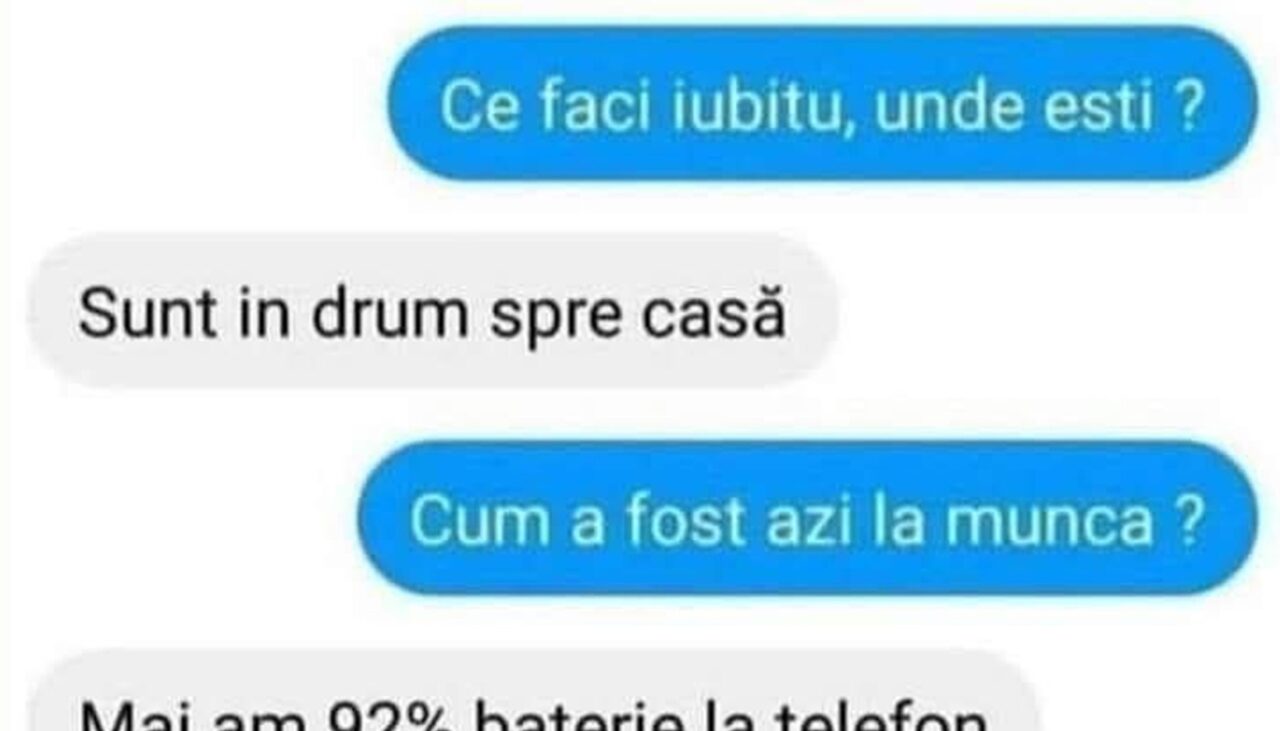Bancul de marți | „Ce faci, iubitu’, unde ești?”