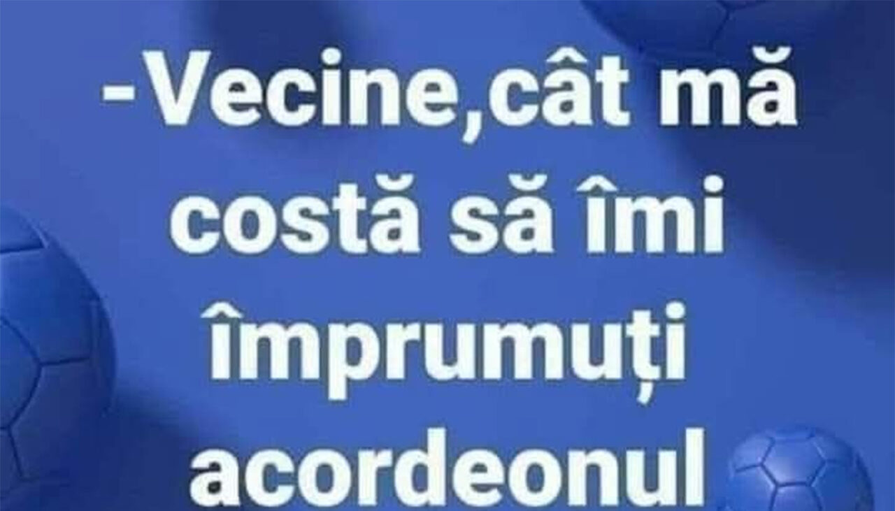 BANCUL ZILEI | Acordeonul vecinului