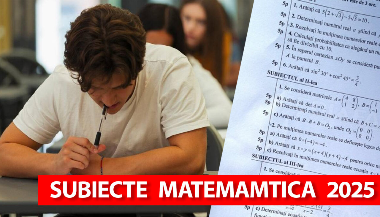BAC 2025 | Ce subiecte au picat la matematică, a doua probă obligatorie de la Bacalaureat