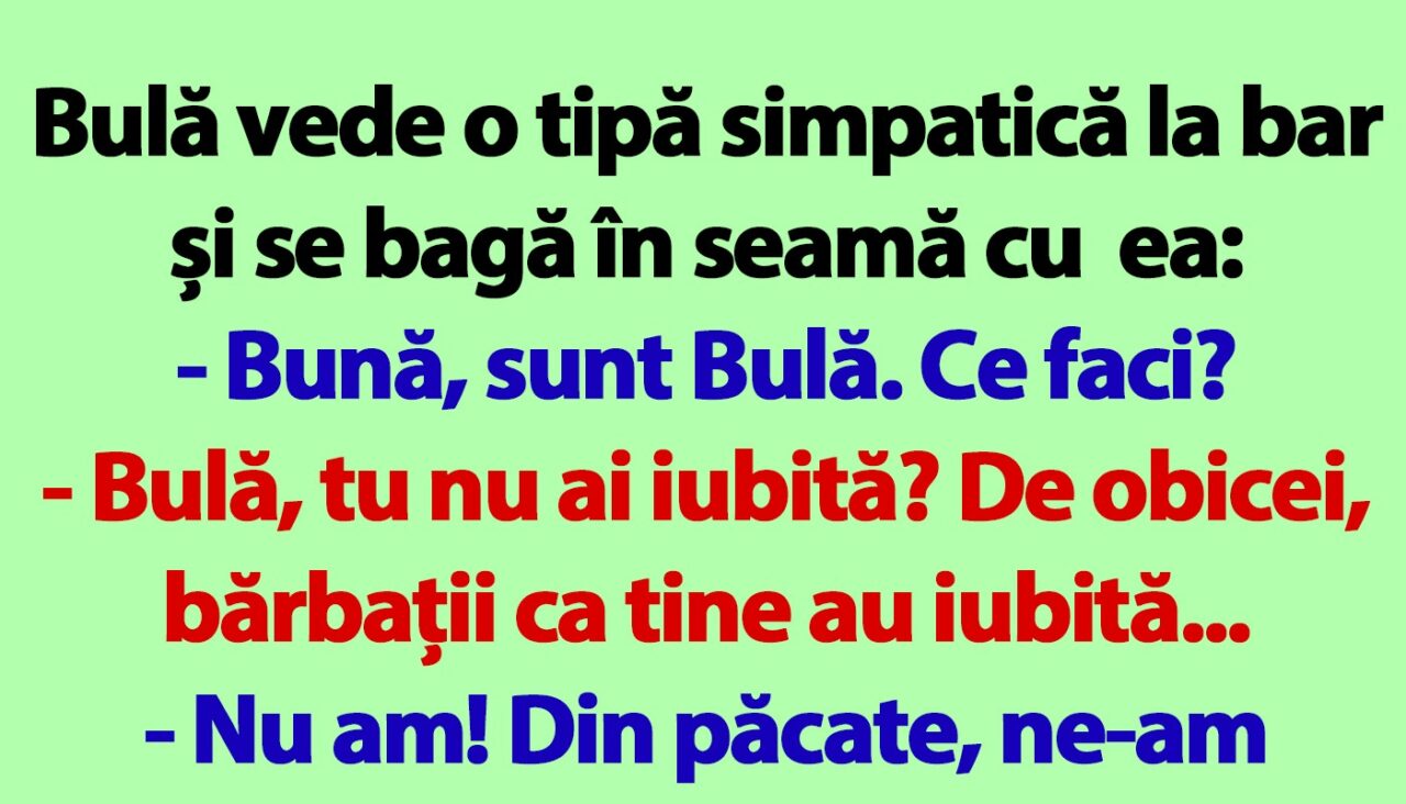 BANC | Bulă și tipa simpatică de la bar