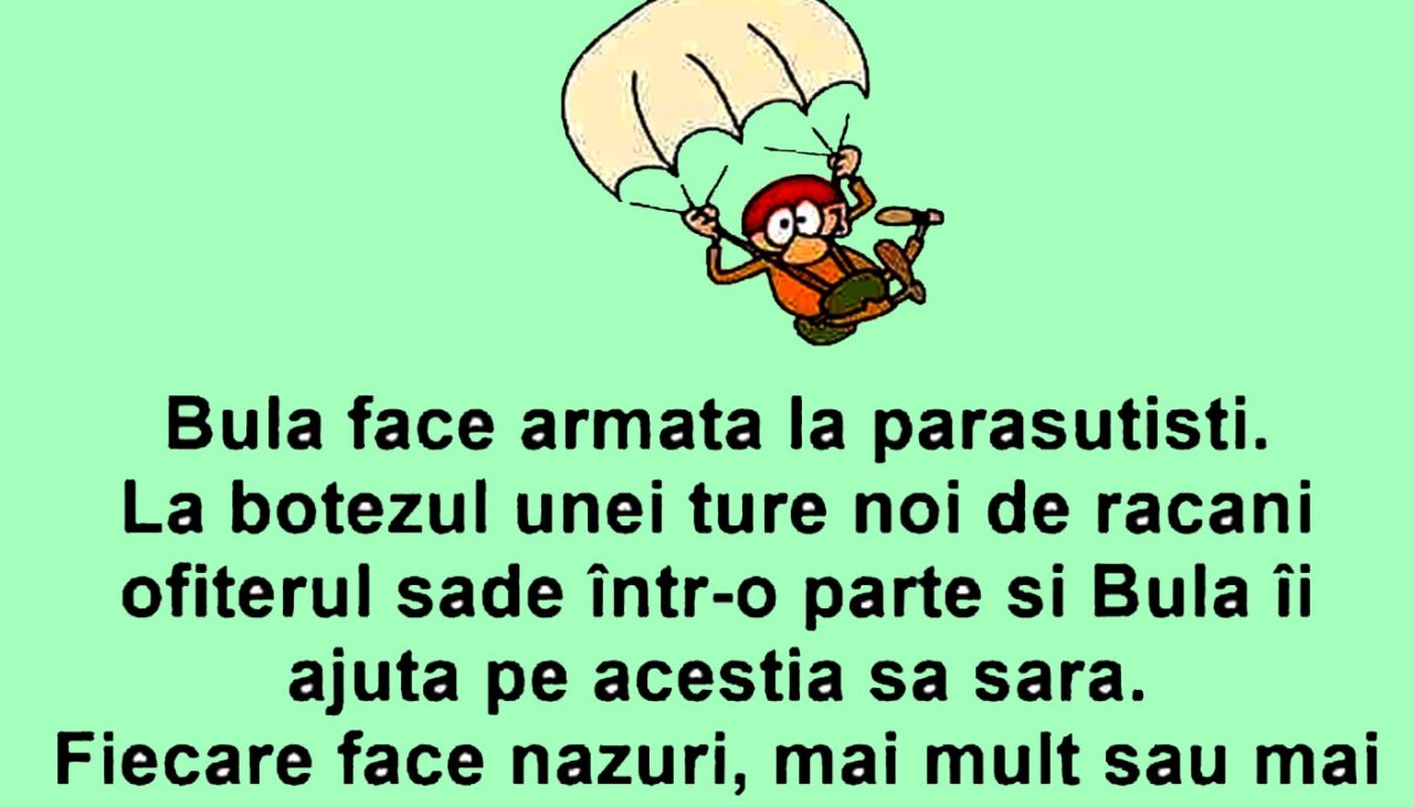 BANC | Bulă face armata la parașutiști