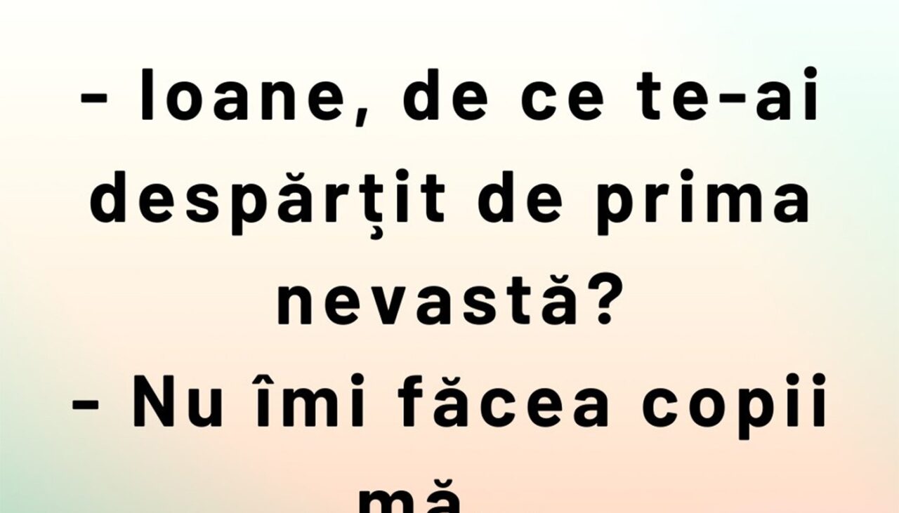 Bancul de vineri | Cele două neveste ale lui Ion