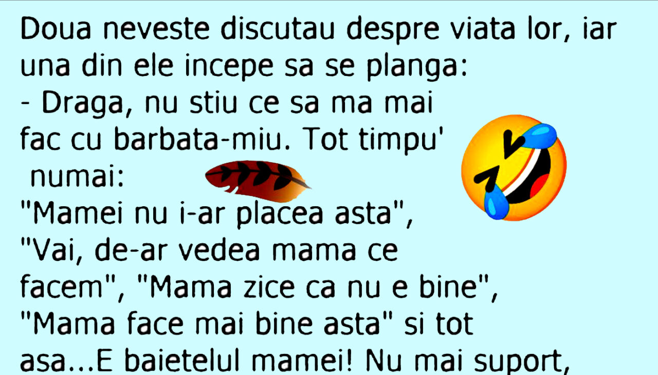 Bancul de duminică | Două neveste discutau despre viața lor