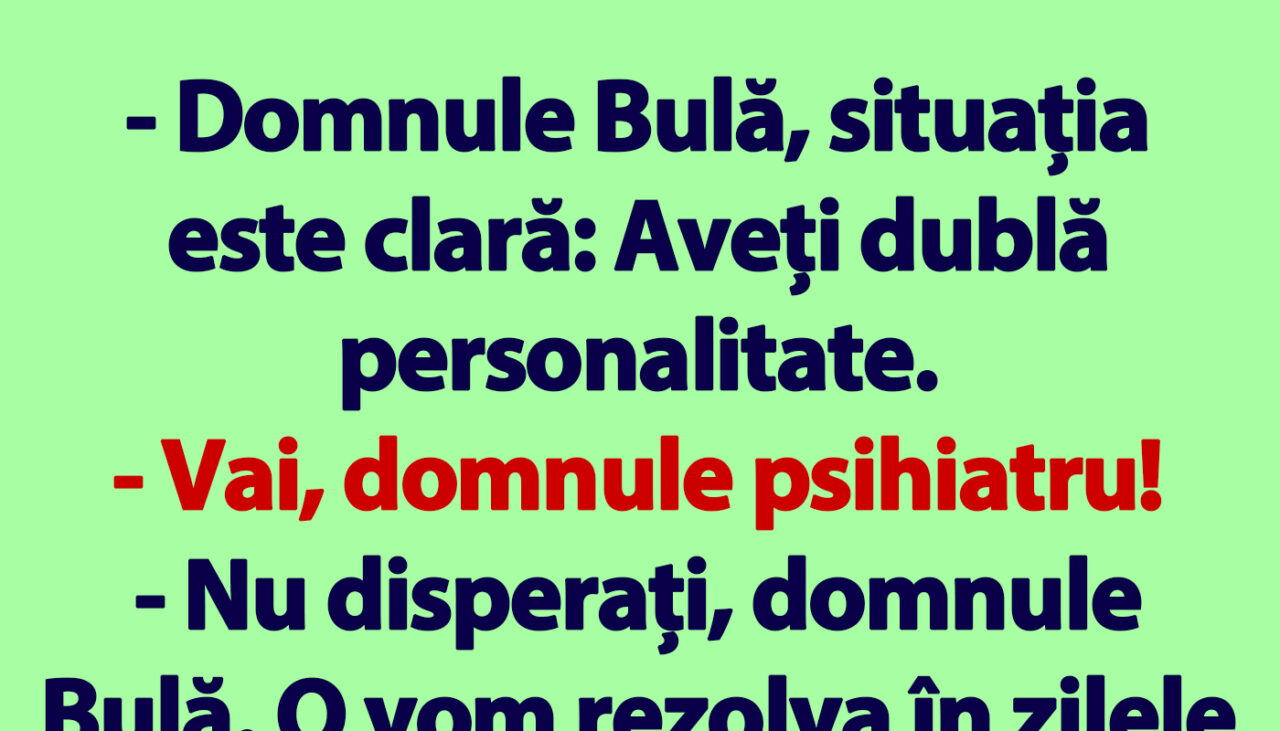 BANC | Bulă, psihiatrul și cei 500 de lei